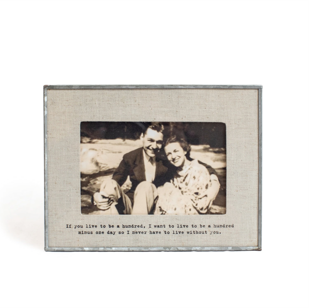 "If You Live To Be A Hundred" Zinc Linen Frame 6"x4" Horizontal