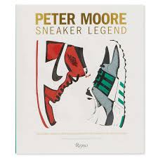 Peter Moore: Sneaker Legend