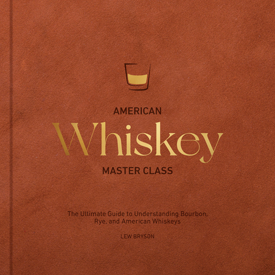 American Whiskey Master Class