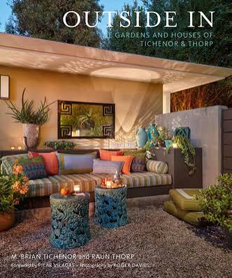 Outside In: The Gardens And Architecture Of Tichenor & Thorp